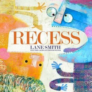 Recess: A Picture Book -- Lane Smith